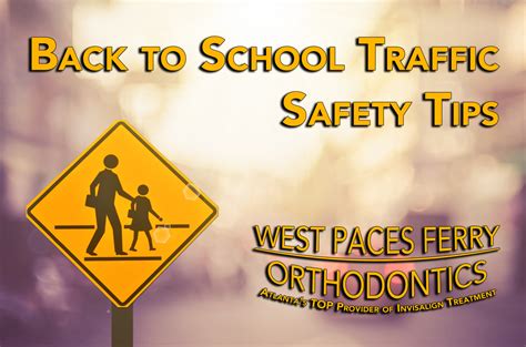 Back To School Traffic Saftey Tips West Paces Ferry Orthodontics Back To School Traffic Saftey Tips West Paces Ferry Orthodontics