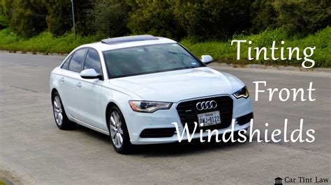 Front Windshield Tinting Legality Costs Types Explained Car Tint Law Front Windshield Tinting Legality Costs Types Explained Car Tint Law