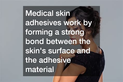 How Do Medical Skin Adhesives Work The Presence Portal How Do Medical Skin Adhesives Work The Presence Portal