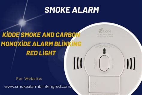 Kidde Smoke And Carbon Monoxide Detector Flashing Green Light Kidde Smoke And Carbon Monoxide Detector Flashing Green Light